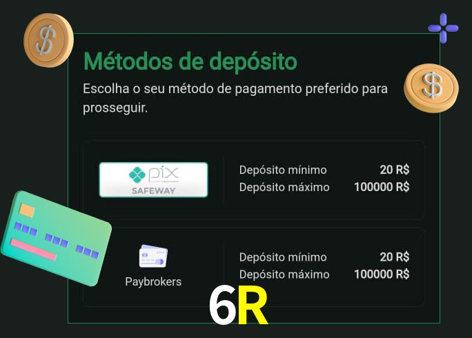 O cassino 6R oferece uma grande variedade de métodos de pagamento